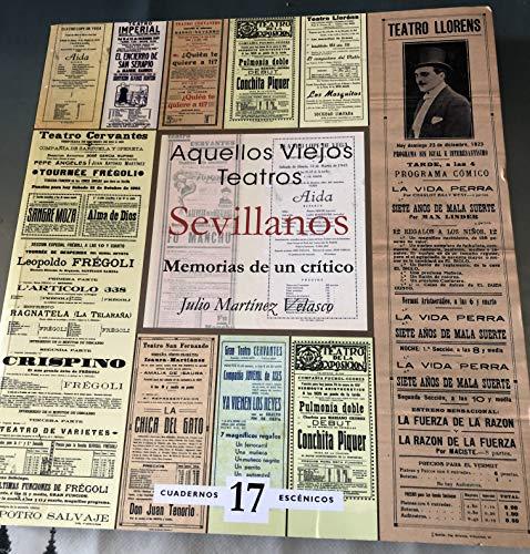 AQUELLOS VIEJOS TEATROS SEVILLANOS | 9788499590608 | MARTINEZ VELASCO, JULIO