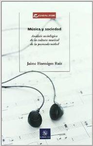 MUSICA Y SOCIEDAD | 9788480487566 | HORMIGOS RUIZ, JAIME