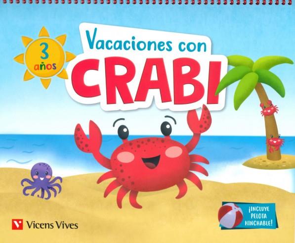 VACACIONES CON CRABI 3 AÑOS | 9788468266930 | M.ª D. MIGUEL/J. C. LÓPEZ
