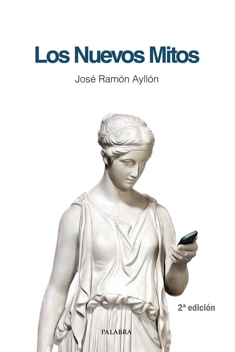 NUEVOS MITOS, LOS | 9788498406610 | AYLLÓN, JOSÉ RAMÓN