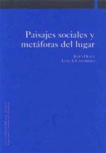 PAISAJES SOCIALES Y METÁFORAS DEL LUGAR | 9788495075895 | OLIVA SERRANO, JESÚS / CAMARERO RIOJA, LUIS ALFONSO