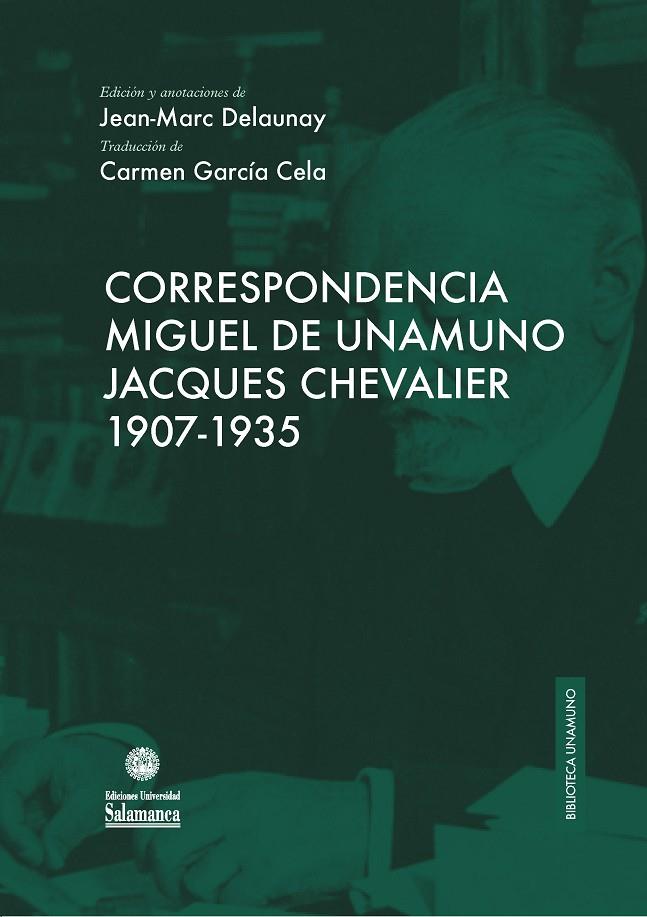 CORRESPONDENCIA MIGUEL DE UNAMUNO-JACQUES CHEVALIER 1907-1935 | 9788490127643