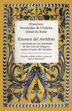 EXAMEN DEL ANTÍDOTO | 9788417797782 | FERNÁNDEZ DE CÓRDOBA, FRANCISCO (ABAD DE RUTE