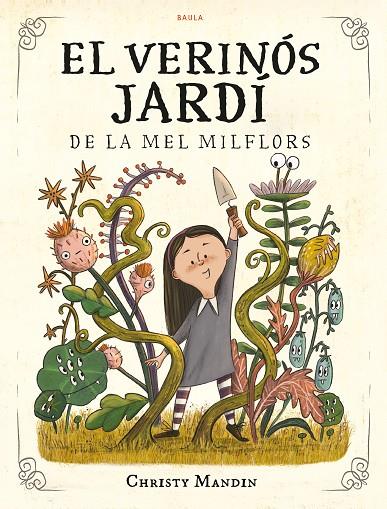VERINOS JARDI DE LA MEL MILFLORS, EL | 9788447953561 | MANDIN, CHRISTY
