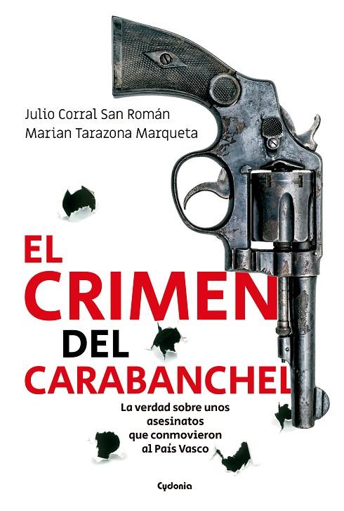 CRIMEN DEL CARABANCHEL, EL | 9788412597721 | CORRAL SAN ROMÁN, JULIO/TARAZONA MARQUETA, MARIAN
