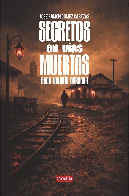 SECRETOS EN VÍAS MUERTAS | 9791387661786 | GOMEZ CABEZAS, JOSE RAMON