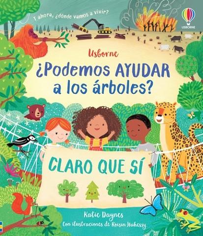 PODEMOS AYUDAR A LOS ARBOLES | 9781803706184 | DAYNES, KATIE