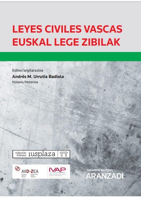 LEYES CIVILES VASCAS EUSKAL LEGE ZIBILAK (PAPEL + E-BOOK) | 9788413910208 | URRUTIA BADIOLA, ANDRÉS MARÍA