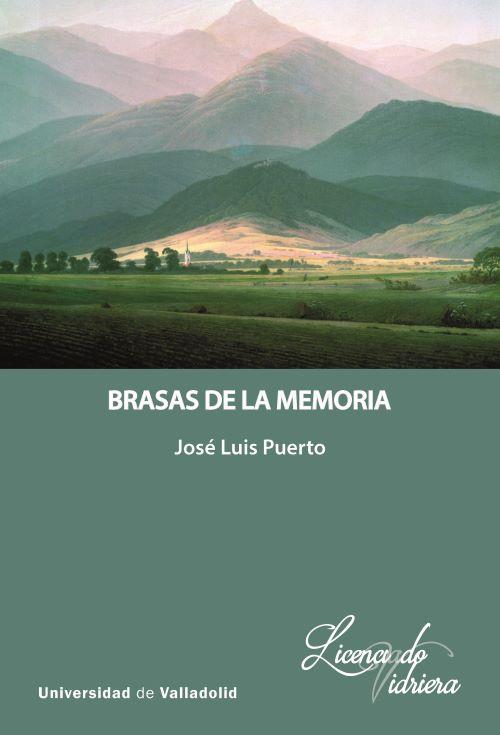 BRASAS DE LA MEMORIA | 9788413203119 | PUERTO HERNANDEZ, JOSE LUIS
