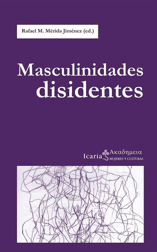 MASCULINIDADES DISIDENTES | 9788498887327 | MÉRIDA JIMÉNEZ, RAFAEL M.