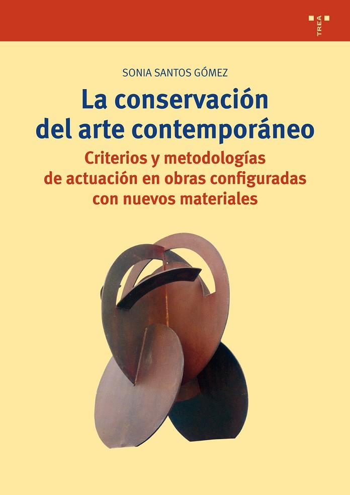 CONSERVACIÓN DEL ARTE CONTEMPORÁNEO, LA | 9788497049603 | SANTOS GÓMEZ, SONIA
