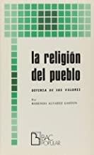 RELIGIÓN DEL PUEBLO, LA. DEFENSA DE SUS VALORES | 9788422007739 | ÁLVAREZ GASTÓN, R.
