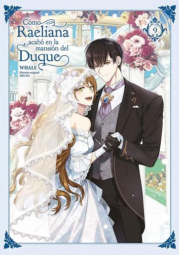 COMO RAELIANA ACABO EN LA MANSION DEL DUQUE 09 | 9788467969757 | WHALE / MILCHA