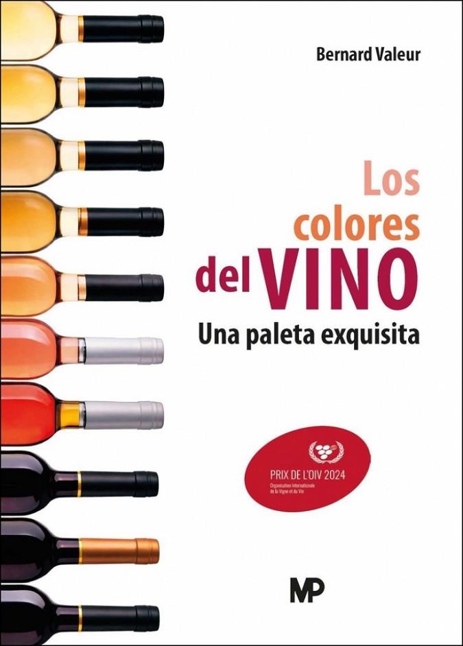 LOS COLORES DEL VINO. UNA PALETA EXIQUISITA | 9788419934413 | VALEUR, BERNARD