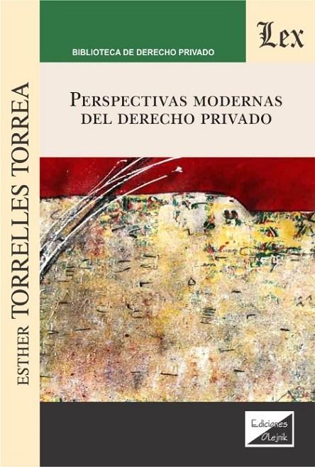 PERSPECTIVAS MODERNAS DEL DERECHO PRIVADO | 9789563926545 | TORRELLES TORREA, ESTHER,