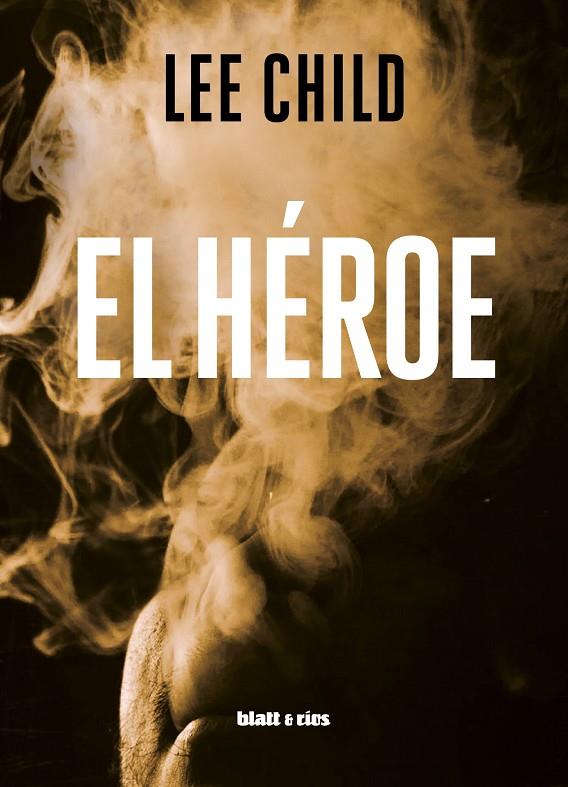 HÉROE, EL | 9788412327083 | CHILD, LEE
