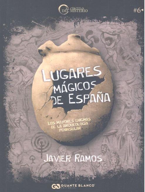 LUGARES MAGICOS DE ESPAÑA | 9788416808366 | RAMOS, JAVIER