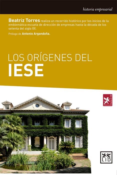 ORÍGENES DEL IESE, LOS | 9788483569337 | TORRES, BEATRIZ