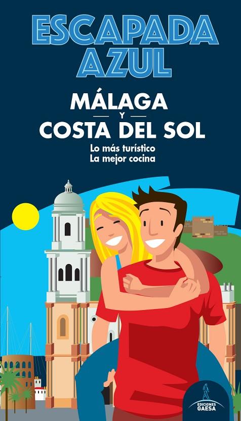 MALAGA - COSTA DEL SOL : ESCAPADA AZUL [2020] | 9788418343087 | MONREAL, MANUEL