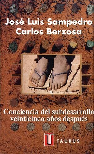 CONCIENCIA SUBDESARROLLO 25 AÑOS DESPUÉS | 9788430600304 | SAMPEDRO, JOSE LUIS