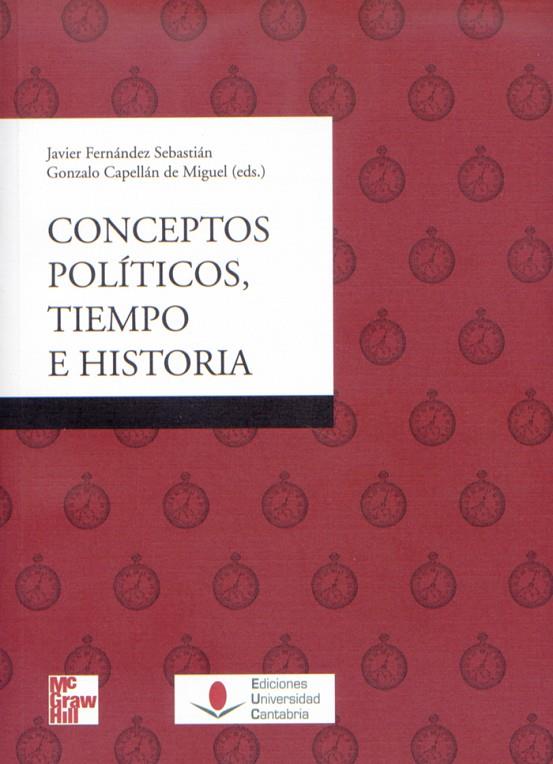 CONCEPTOS POLÍTICOS, TIEMPO E HISTORIA | 9788481026108 | VARIOS AUTORES
