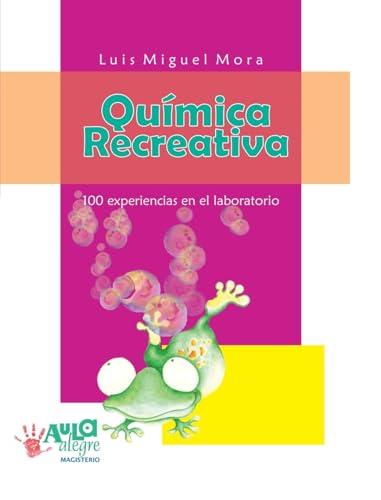 QUÍMICA RECREATIVA | 9789582004446 | MORA, LUIS MIGUEL