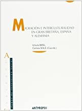 MIGRACION E INTERCULTURALIDAD EN GRAN BRETAÑA, ESPAÑA Y ALEMANIA | 9788476586983 | BIRSL, URSULA / SOLE, CARL