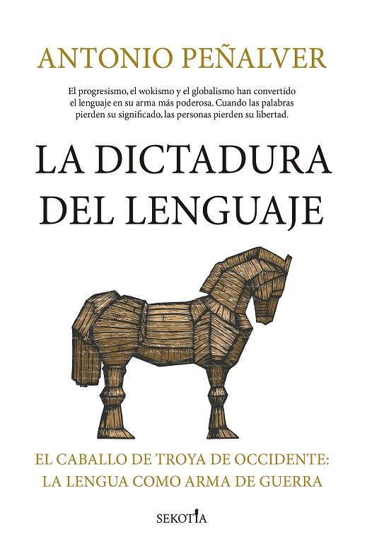 DICTADURA DEL LENGUAJE, LA | 9791387812119 | PEÑALVER MARTINEZ, ANTONIO