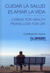 CUIDAR LA SALUD ES AMAR LA VIDA | 9788481963861 | OLIVIA, ILUMINADO