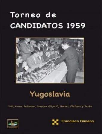 TORNEO DE CANDIDATOS 1959. YUGOSLAVIA | 9788412068634 | GIMENO SALES, FRANCISCO JOSÉ