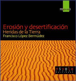 EROSION Y DESERTIFICACION | 9788495599377 | LOPEZ BERMUDEZ, FRANCISCO