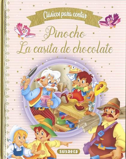 PINOCHO - LA CASITA DE CHOCOLATE | 9788467776775