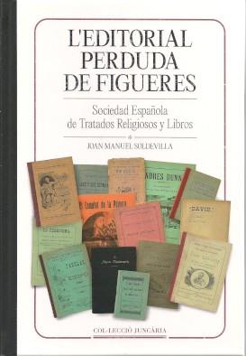 EDITORIAL PERDUDA DE FIGUERES, L' | 9788412423945 | SOLDEVILLA, JOAN MANUEL
