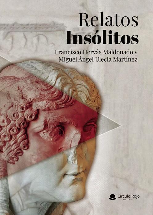 RELATOS INSÓLITOS | 9791370351885 | HERVÁS MALDONADO, FRANCISCO / ULECIA MARTÍNEZ, MIGUEL ÁNGEL