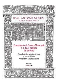 COMENTARIO AL CARMEN PASCHALE Y A DOS HIMNOS DE SEDVLIO: INTRODUCCIÓN, EDICIÓN CRÍTICA Y TRADUCCIÓN DE VALERIANO YARZA URQUIOLA | 9788478001538 | YARZA URQUIOLA, VALERIANO