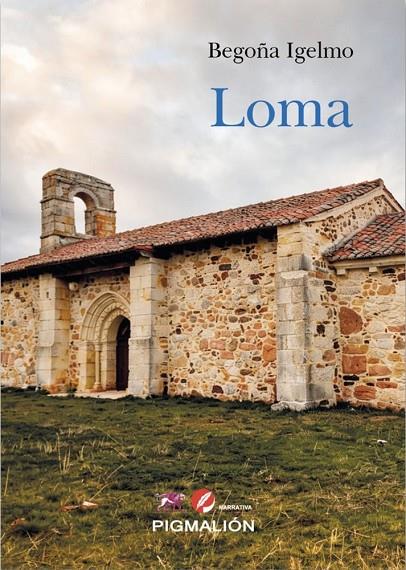 LOMA | 9791387785987 | IGELMO GONZALEZ, BEGOÑA