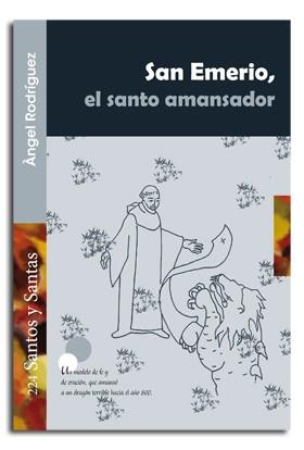 SAN EMERIO, EL SANTO AMANSADOR | 9788498058024 | RODRÍGUEZ VILAGRAN, ÀNGEL