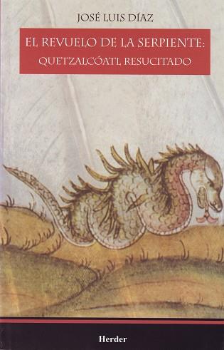 REVUELO DE LA SERPIENTE, EL | 9789685807180 | DÍAZ, JOSÉ LUIS