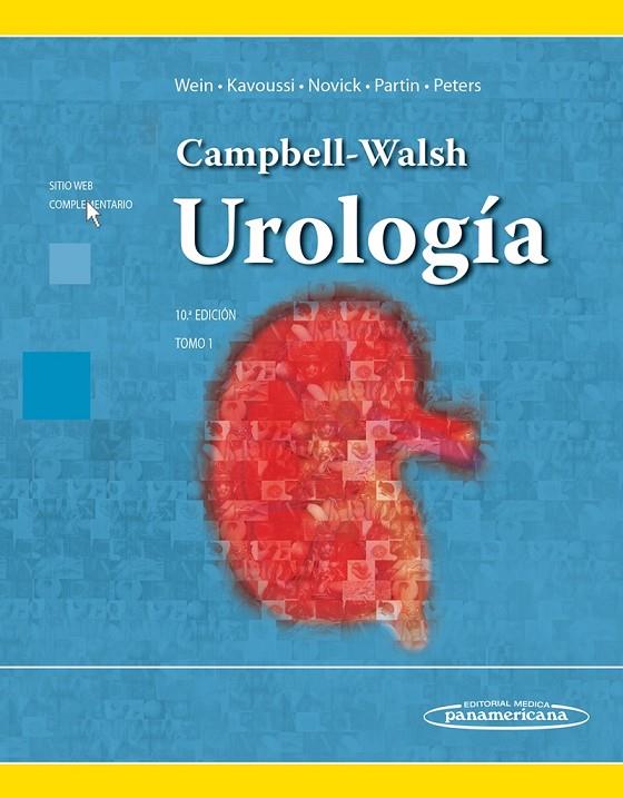 CAMPBELL / WALSH. UROLOGÍA. TOMO 1 | 9786079356460 | WEIN / KAVOUSSI / NOVICK / PARTIN / PETERS
