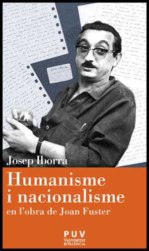 HUMANISME I NACIONALISME EN L'OBRA DE JOAN FUSTER | 9788437088785 | IBORRA, JOSEP
