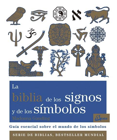 BIBLIA DE LOS SIGNOS Y DE LOS SÍMBOLOS, LA | 9788484456940 | GAUDING, MADONNA