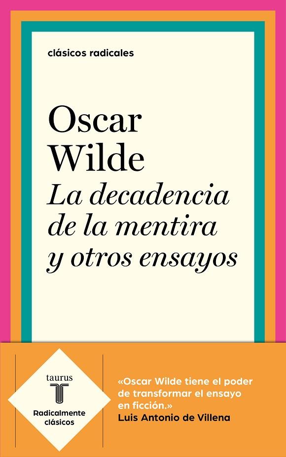 DECADENCIA DE LA MENTIRA Y OTROS ENSAYOS, LA | 9788430619993 | WILDE, OSCAR