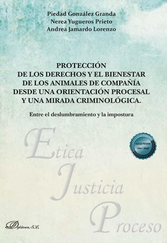 PROTECCIÓN DE LOS DERECHOS Y EL BIENESTAR DE LOS ANIMALES DE COMPAÑIA | 9791370065959 | GONZALEZ GRANDA, PIEDAD / YUGUEROS PRIETO, NEREA