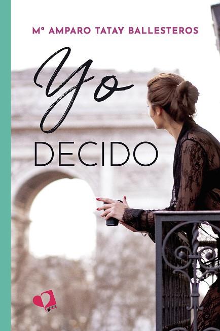 YO DECIDO | 9788418962424 | TATAY BALLESTEROS, Mª AMPARO
