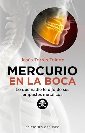 MERCURIO EN LA BOCA | 9788497778442 | TORRES TOLEDO, JESUS