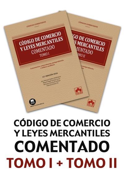 CODIGO DE COMERCIO Y LEYES MERCANTILES (15ª ED) 2 VOLUMENES | 9791370116255 | SUÁREZ ROBLEDANO, JOSÉ MANUEL/GÓMEZ LUCAS, MIGUEL ÁNGEL/GARCÍA DE LA ROSA, VERÓNICA/GÓMEZ GIL, PALOM