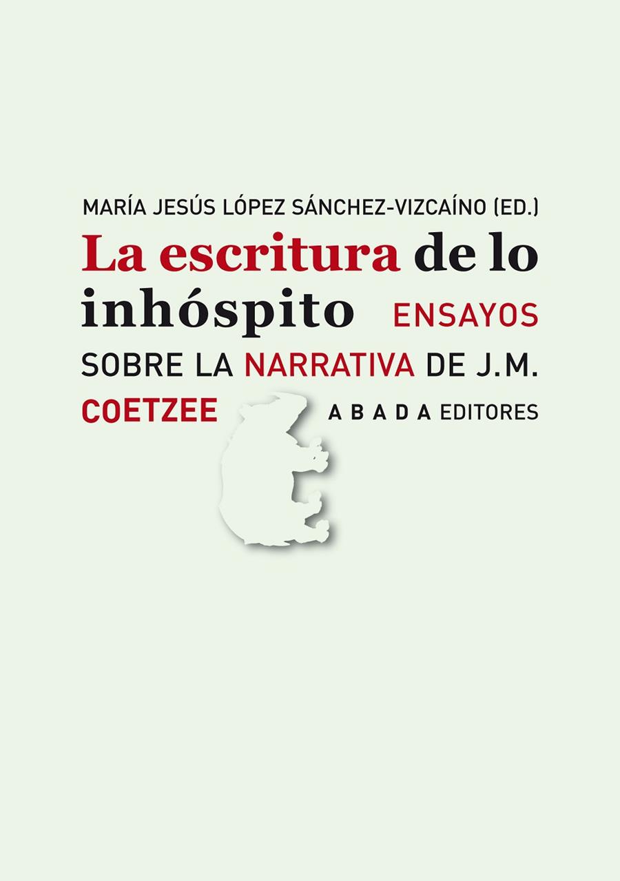 ESCRITURA DE LO INHÓSPITO, LA | 9788496775855 | LOPEZ SANCHEZ VIZCAINO, M. J.