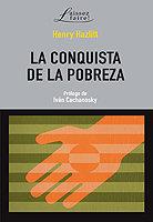 CONQUISTA DE LA POBREZA, LA | 9788472097810 | HAZLITT, HENRY