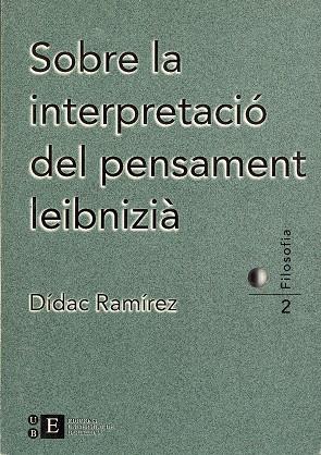 SOBRE LA INTERPRETACIÓ DEL PENSAMENT LEIBNIZIÀ | 9788489829329 | RAMÍREZ SARRIÓ, DIEGO