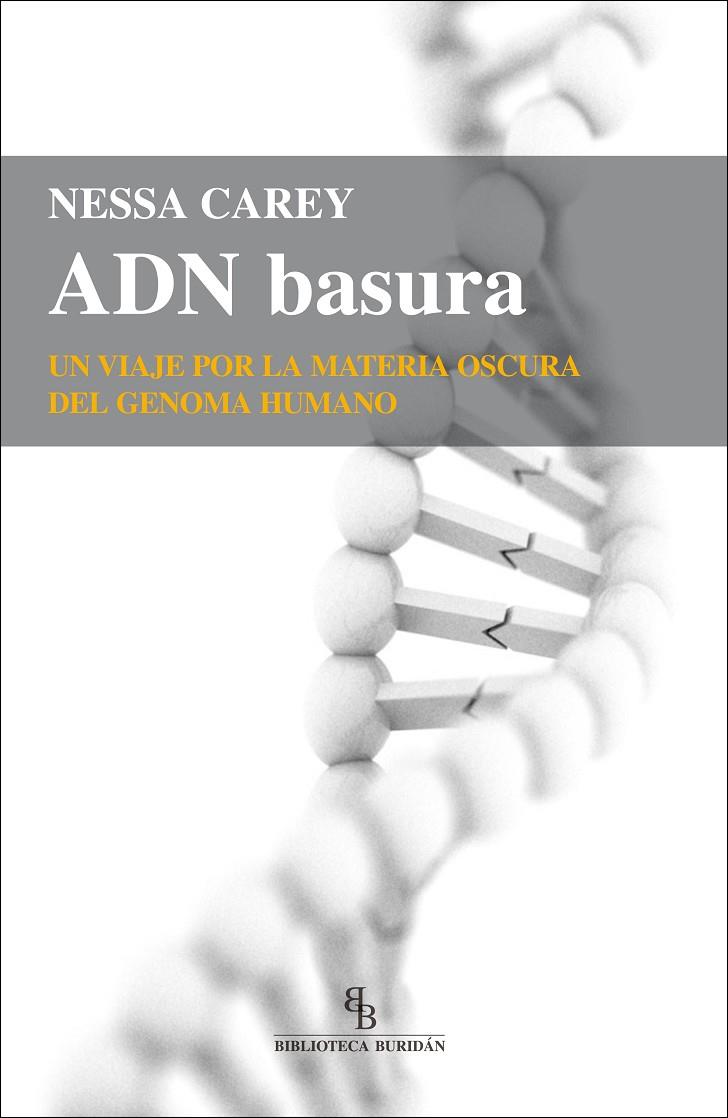 ADN BASURA | 9788416288663 | CAREY, NESSA